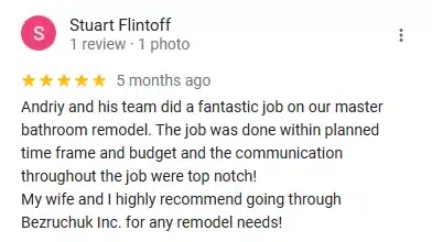 Customer review from Stuart Flintoff awarding 5 stars for a master bathroom remodel by Andriy's team.